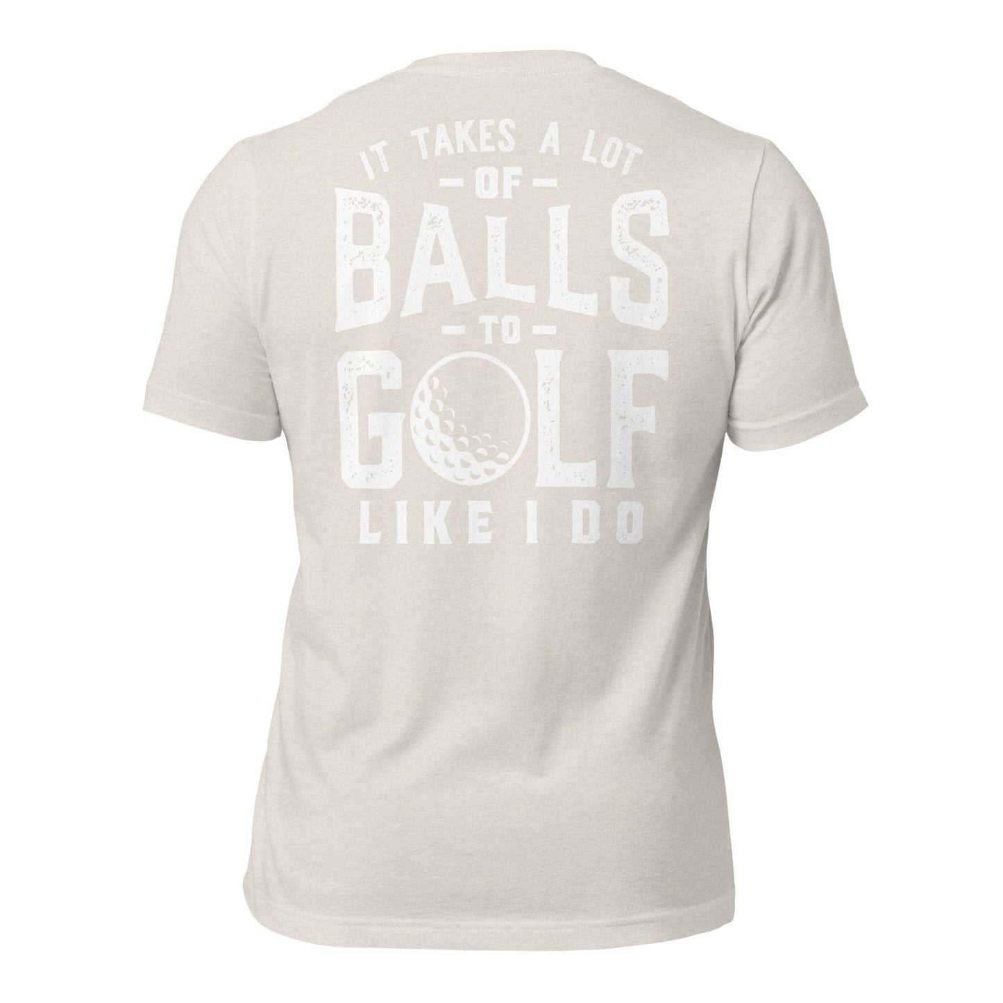 Takes Balls Tee Shirt