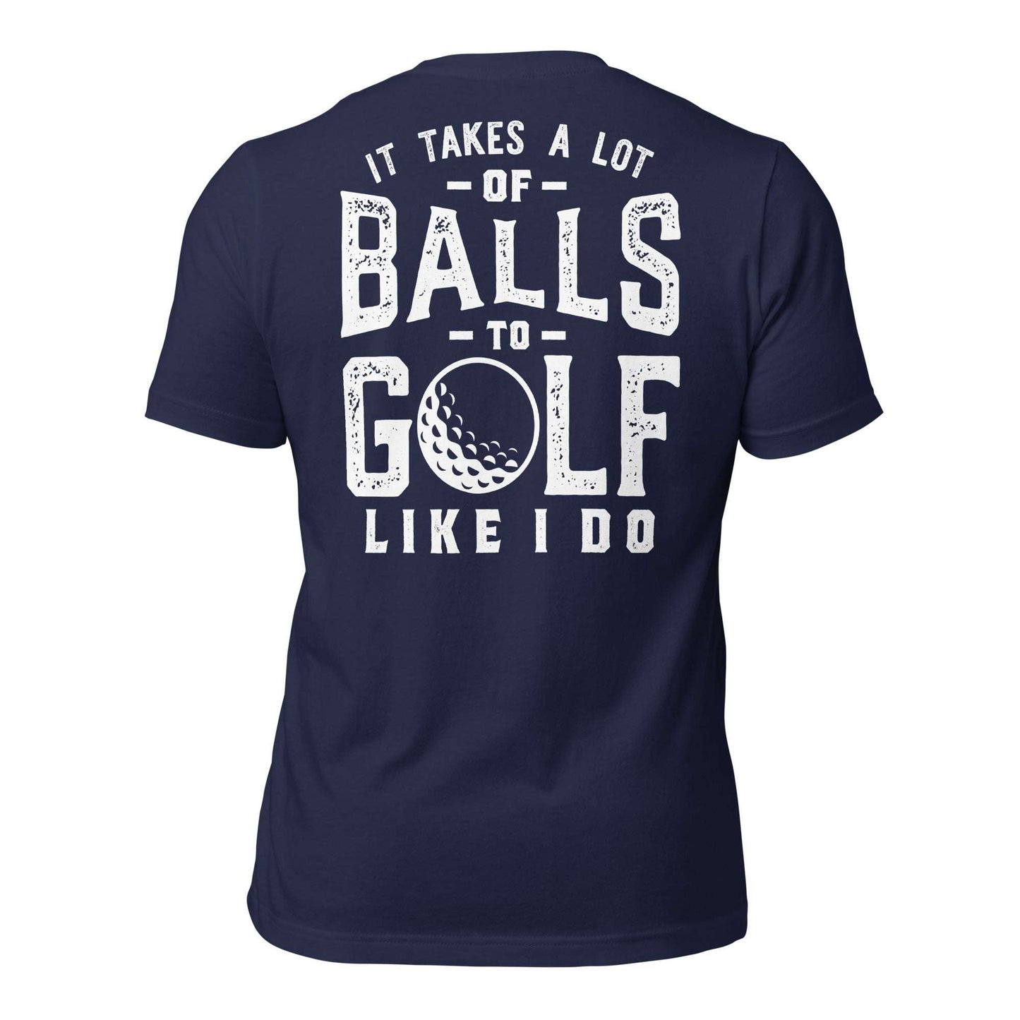 Takes Balls Tee Shirt