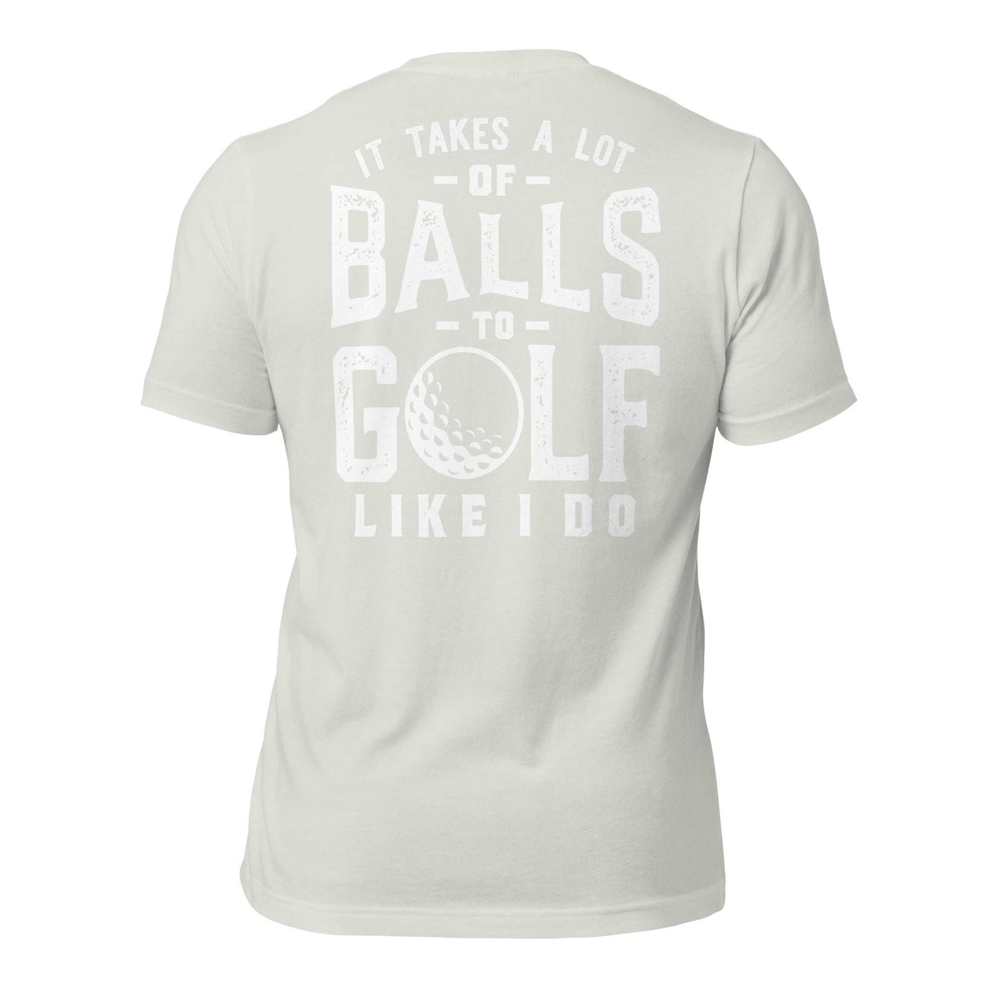 Takes Balls Tee Shirt