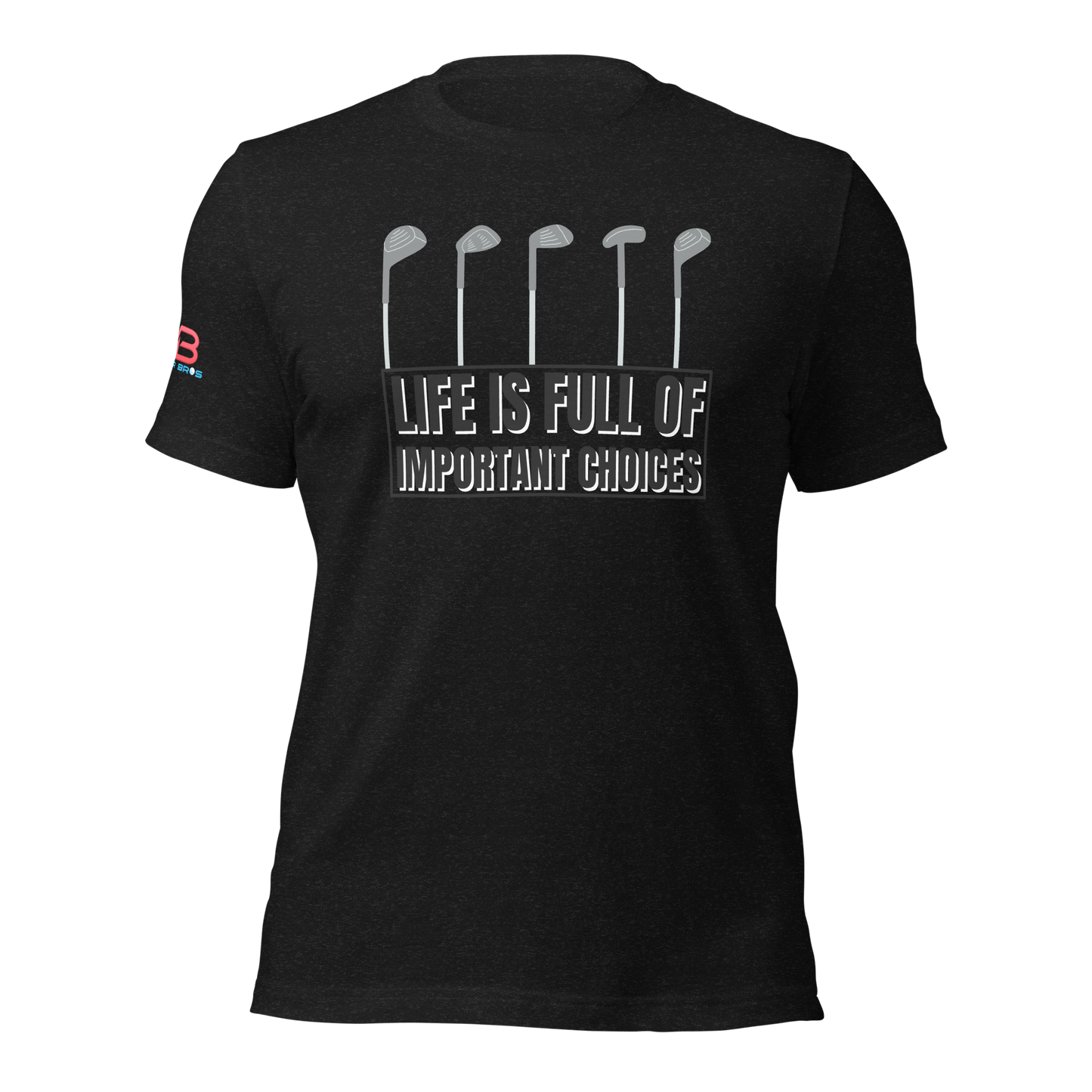Life Choices Tee Shirt