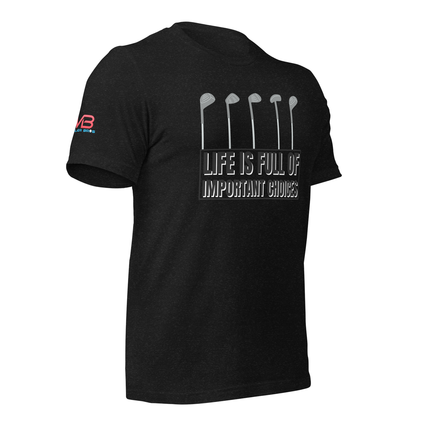 Life Choices Tee Shirt
