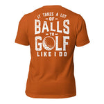 Takes Balls Tee Shirt