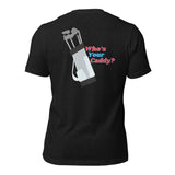 Who's Your Caddy Tee Shirt