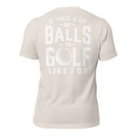 Takes Balls Tee Shirt