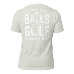 Takes Balls Tee Shirt