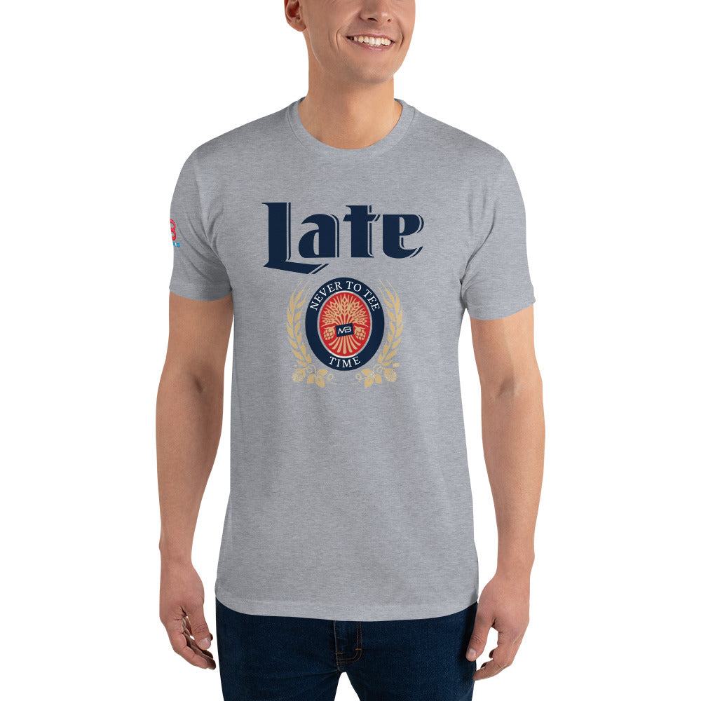 Late: Never To Tee Time Tee Shirt